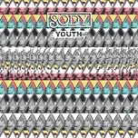 Nghe nhạc Youth (EP) - Sody