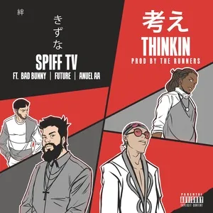 Thinkin (Single) - Spiff TV, Anuel Aa, Bad Bunny, V.A