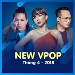 Tải nhạc Mp3 Nhạc Việt Mới Tháng 04/2018 trực tuyến