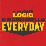 Nghe nhạc Everyday (Single) - Logic, Marshmello