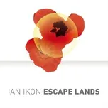 Escape Lands - Ian Ikon