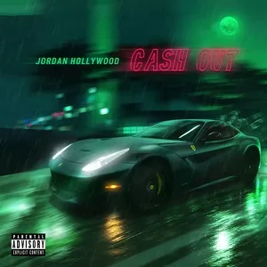 Cash Out (Single) - Jordan Hollywood