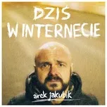 Download nhạc hot Dzis W Internecie (Single Version) (Single) về điện thoại