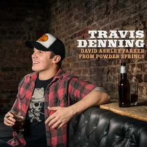 David Ashley Parker From Powder Springs (Single) - Travis Denning