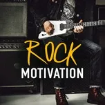 Nghe và tải nhạc Mp3 Rock Motivation online miễn phí