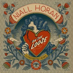 On The Loose (Slenderbodies Remix) (Single) - Niall Horan