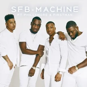 Machine (Single) - SFB, Philly More, F1rstman