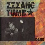 Ca nhạc Dans (Single) - Zzzang Tumb