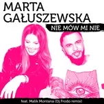 Nghe nhạc Nie Mow Mi Nie (Dj.frodo Remix) (Single) - Marta Galuszewska