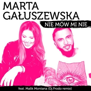 Nie Mow Mi Nie (Dj.frodo Remix) (Single) - Marta Galuszewska