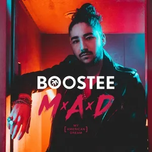 M.A.D. (My American Dream) (Single) - Boostee