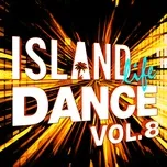 Island Life Dance (Vol. 8) - V.A