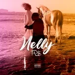 Nghe và tải nhạc hay Nelly (Single) hot nhất