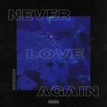 Download nhạc Never Love Again (Single) hay nhất