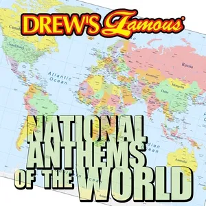Drew's Famous National Anthems Of The World - The Hit Crew