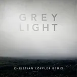 Download nhạc Mp3 Grey Light (Christian Loffler Remix) (Single) trực tuyến miễn phí