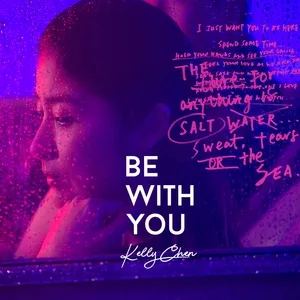 Be With You (Single) - Trần Tuệ Lâm (Kelly Chen)