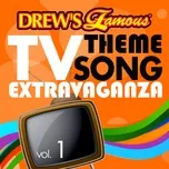Nghe và tải nhạc hot Drew's Famous Tv Theme Song Extravaganza (Vol. 1) Mp3 miễn phí