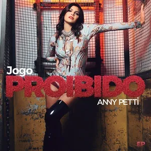Jogo Proibido (EP) - Anny Petti