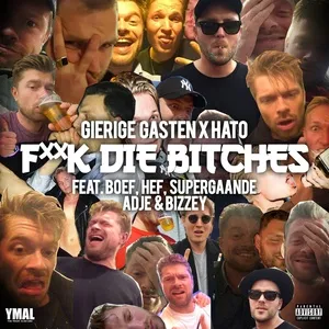 F**k Die Bitches (Single) - Gierige Gasten