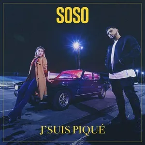 J'Suis Pique (Single) - SoSo