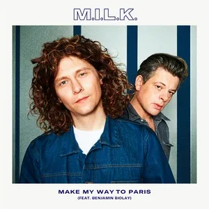 Make My Way To Paris (Single) - M.I.L.K., Benjamin Biolay