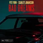 Nghe ca nhạc Bad Dreams (Single) - Pete Yorn, Scarlett Johansson
