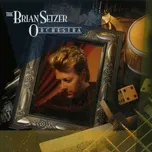 Ca nhạc The Brian Setzer Orchestra - The Brian Setzer Orchestra