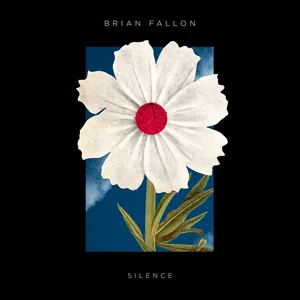 Silence (Single) - Brian Fallon