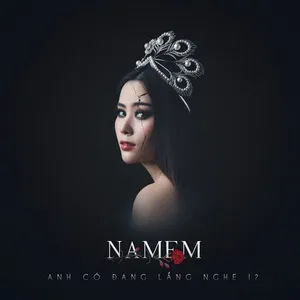 Anh Có Đang Lắng Nghe Em (Single) - Nam Em