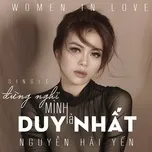 Tải nhạc Đừng Nghĩ Mình Là Duy Nhất (Single) - Nguyễn Hải Yến