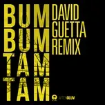 Tải nhạc hay Bum Bum Tam Tam (David Guetta Remix) (Single) Mp3