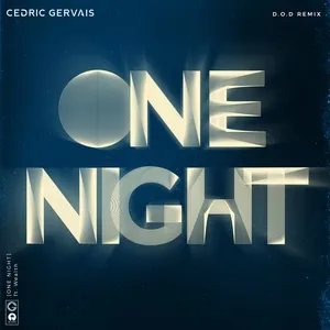 One Night (D.O.D Remix) (Single) - Cedric Gervais, Wealth