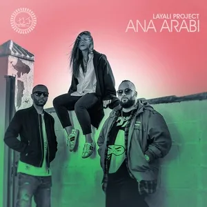 Ana Arabi (Single) - Layali Project
