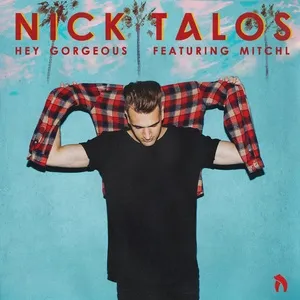 Hey Gorgeous (Single) - Nick Talos, Michl