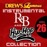 Nghe và tải nhạc hot Drew's Famous Instrumental R&B And Hip-hop Collection (Vol. 26) chất lượng cao