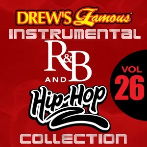 Drew's Famous Instrumental R&B And Hip-hop Collection (Vol. 26) - The Hit Crew