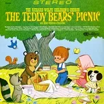 Tải nhạc hay The Teddy Bears' Picnic And Other Children's Favorites chất lượng cao