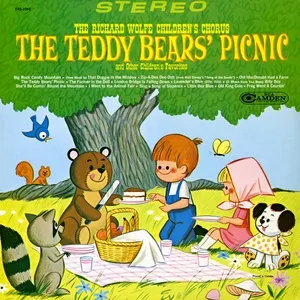 The Teddy Bears' Picnic And Other Children's Favorites - The Richard Wolfe Children's Chorus