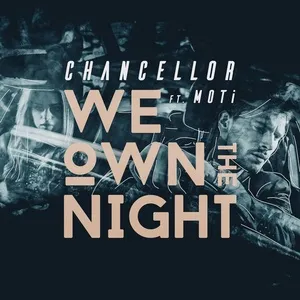 We Own The Night (Single) - Chancellor, Moti