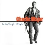 Nghe nhạc Everything's Alright - Charlie Major