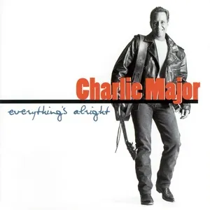 Everything's Alright - Charlie Major