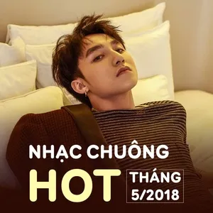 Nhạc Chuông Hot Tháng 05/2018 - V.A