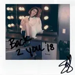Nghe nhạc Back To You (From 13 Reasons Why – Season 2 Soundtrack) (Single) - Selena Gomez