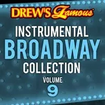 Tải nhạc hot Drew's Famous Instrumental Broadway Collection (Vol. 9) chất lượng cao