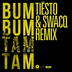 Bum Bum Tam Tam (Tiesto & Swacq Remix) (Single) - Mc Fioti, Future
