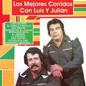 Los Mejores Corridos Con - Luis Y Julian