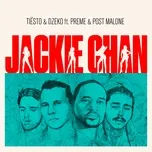 Nghe nhạc Jackie Chan (Single) - Tiesto, Dzeko, Preme, V.A