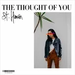 Tải nhạc The Thought Of You (Single) - St. Humain