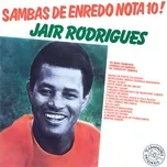 Sambas De Enredo Nota 10! - Jair Rodrigues